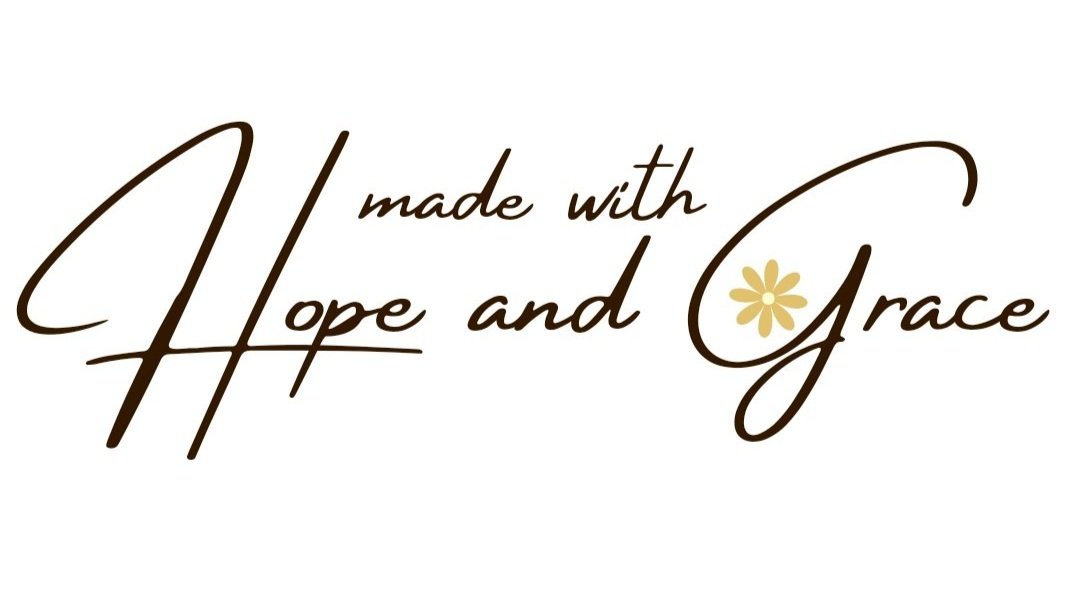 Made With Hope And Grace